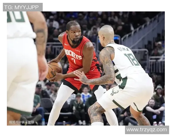 火箭力克雄鹿！杜兰特率队季后赛前景明朗，核心球员受伤成隐忧，探花秀表现抢眼